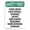 Signmission OSHA SAFETY FIRST Sign, Steel Mesh Face Shield Furnace, 14in X 10in Aluminum, 10" W, 14" L, Portrait OS-SF-A-1014-V-11370 - alternate 1